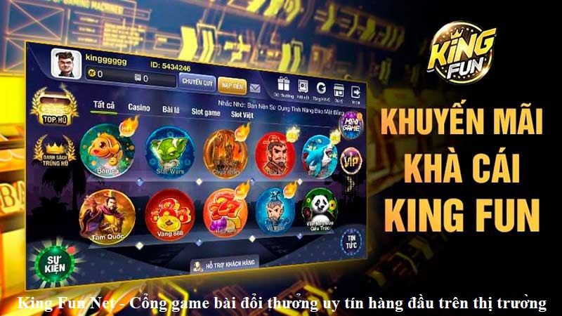 king-fun-net-cong-game-bai-doi-thuong-uy-tin-hang-dau-tren-thi-truong